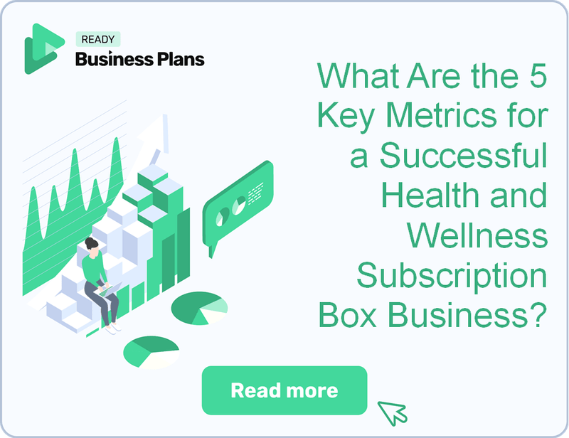 What Are the 5 Key Metrics for a Successful Health and Wellness Subscription Box Business?