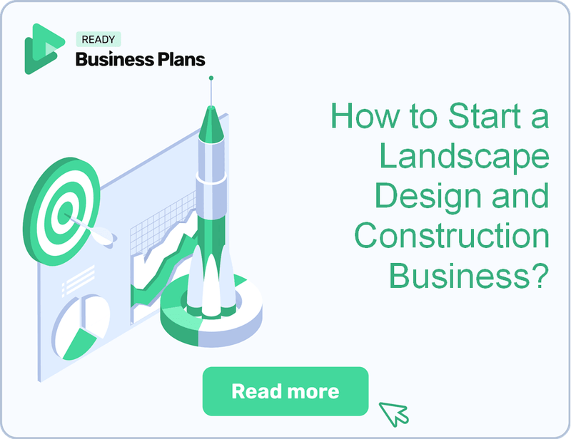 How to Start a Landscape Design and Construction Business?
