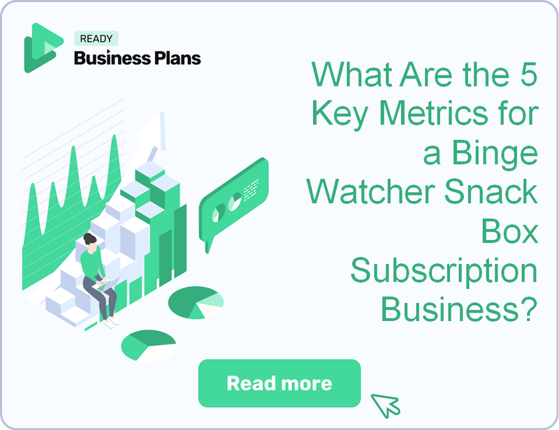 What Are the 5 Key Metrics for a Binge Watcher Snack Box Subscription Business?