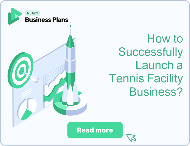 How to Successfully Launch a Tennis Facility Business?