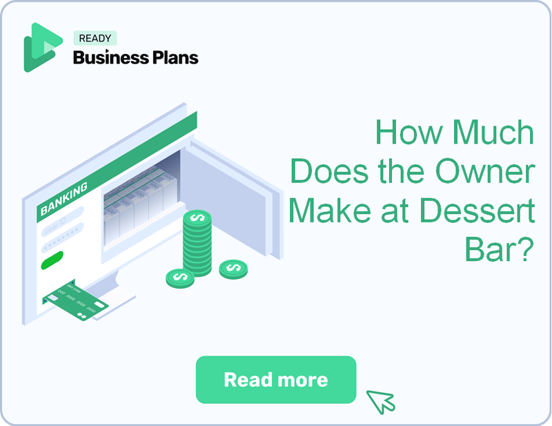 How Much Does the Owner Make at Dessert Bar?