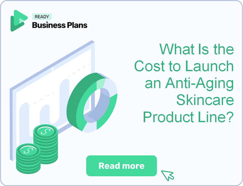 What Is the Cost to Launch an Anti-Aging Skincare Product Line?