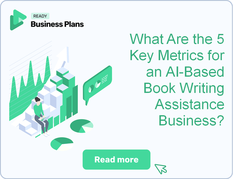 What Are the 5 Key Metrics for an AI-Based Book Writing Assistance Business?