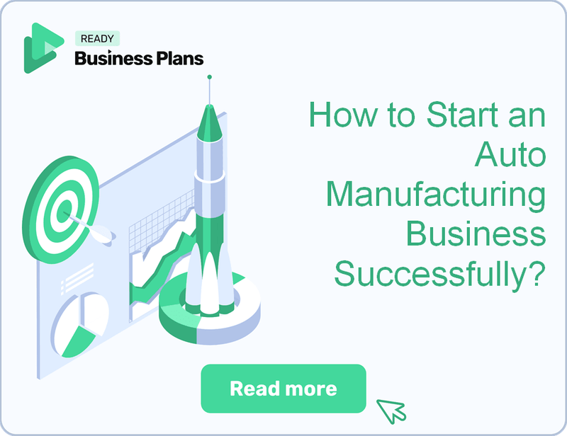 How to Start an Auto Manufacturing Business Successfully?