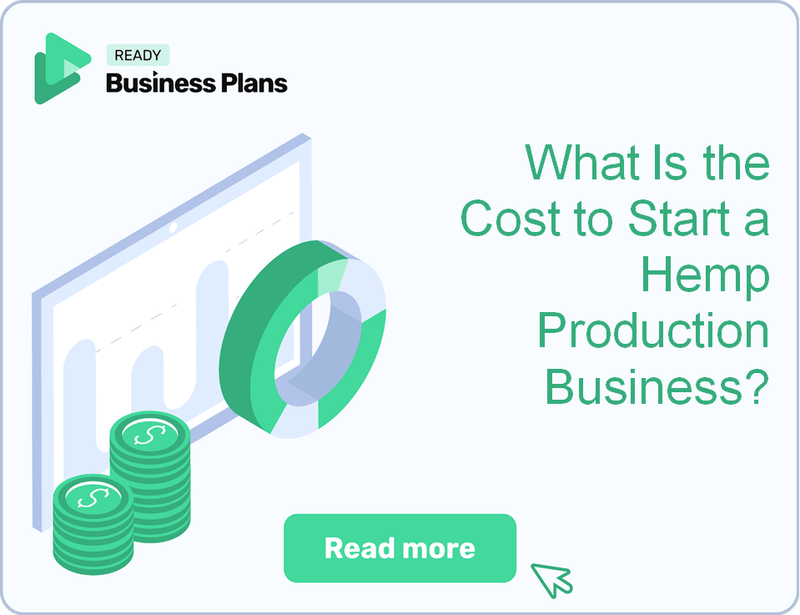 What Is the Cost to Start a Hemp Production Business?