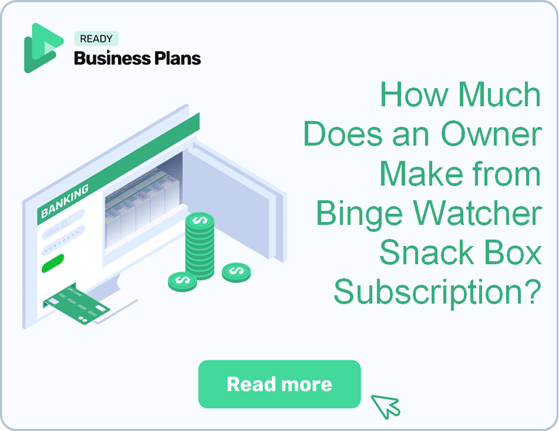 How Much Does an Owner Make from Binge Watcher Snack Box Subscription?
