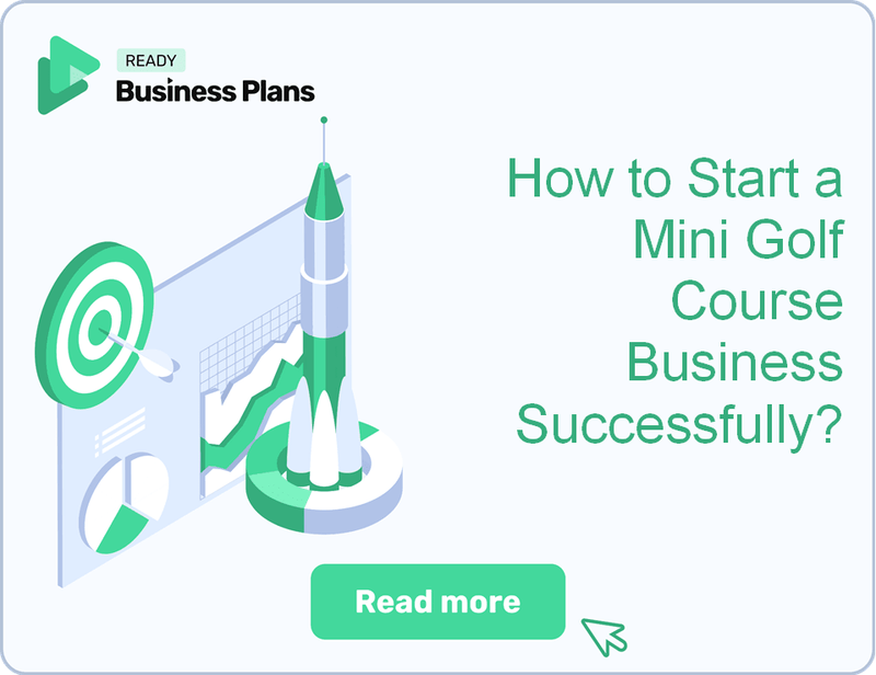 How to Start a Mini Golf Course Business Successfully?