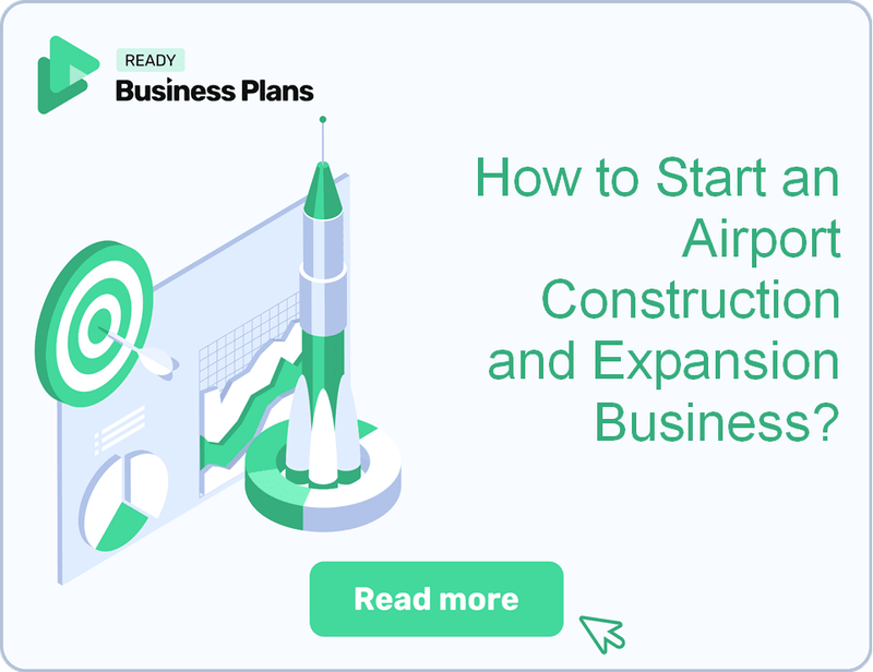 How to Start an Airport Construction and Expansion Business?