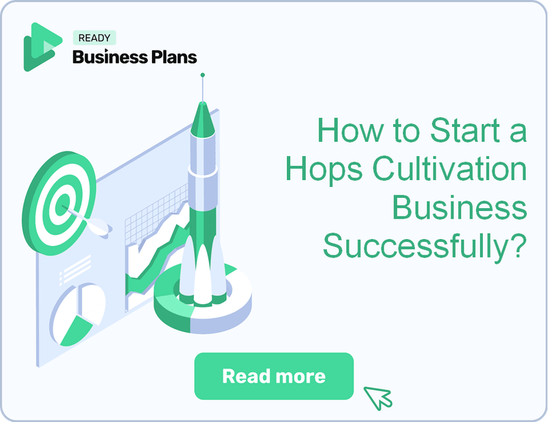 How to Start a Hops Cultivation Business Successfully?