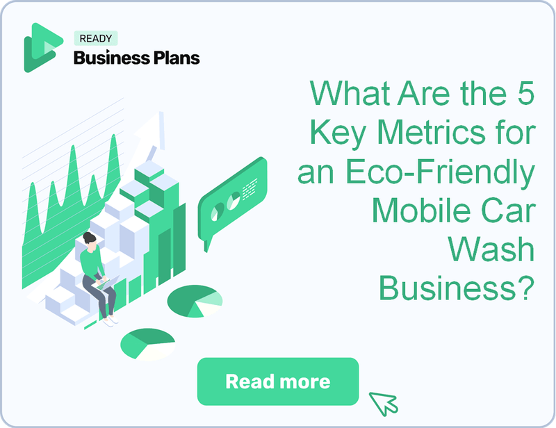 What Are the 5 Key Metrics for an Eco-Friendly Mobile Car Wash Business?