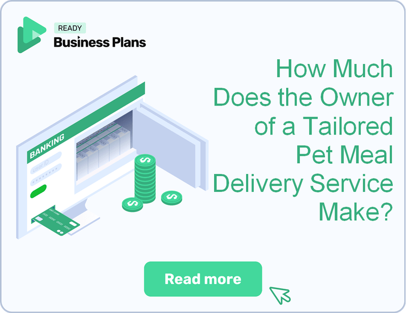 How Much Does the Owner of a Tailored Pet Meal Delivery Service Make?
