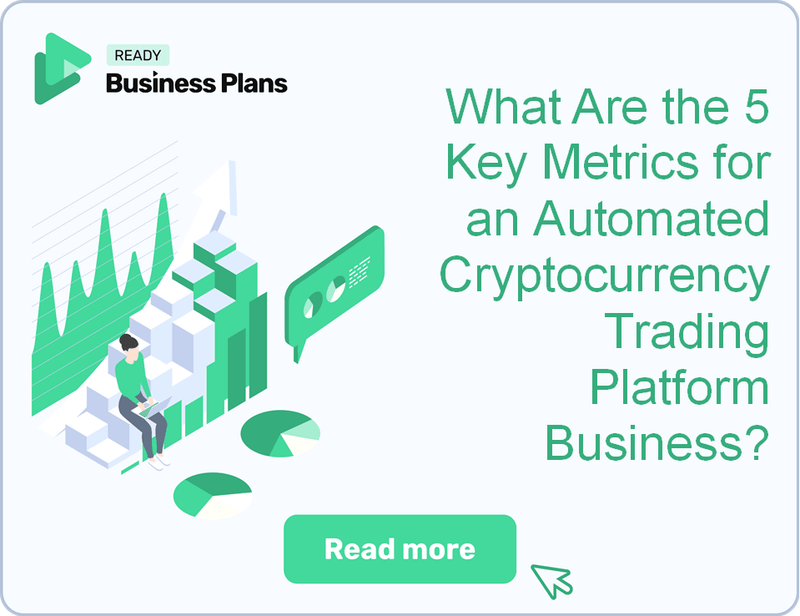 What Are the 5 Key Metrics for an Automated Cryptocurrency Trading Platform Business?