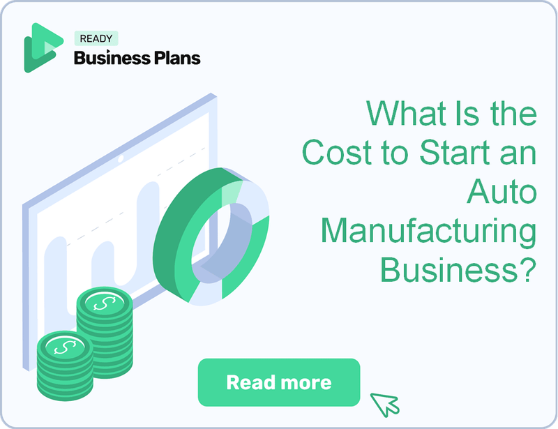 What Is the Cost to Start an Auto Manufacturing Business?