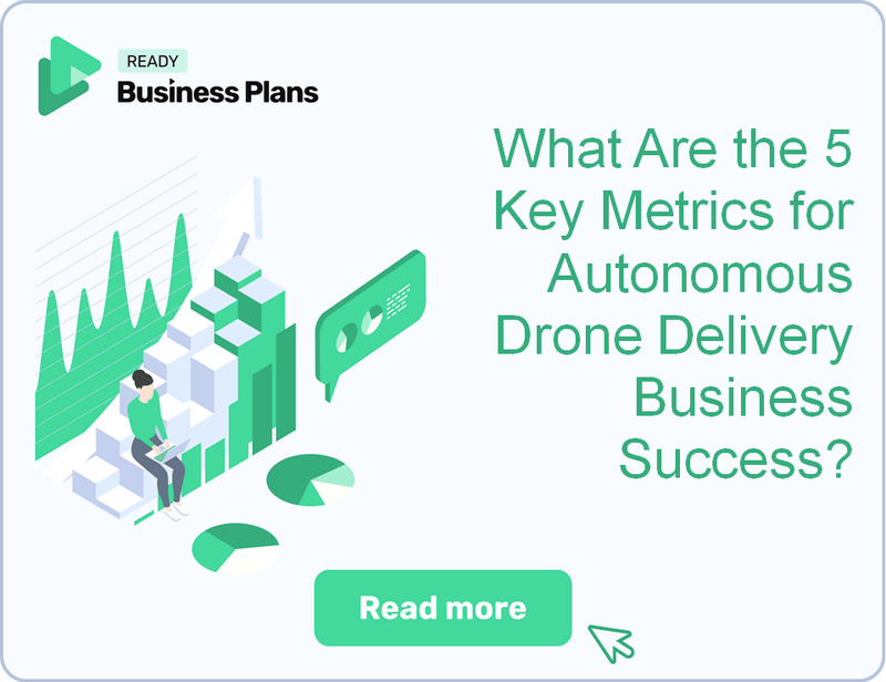 What Are the 5 Key Metrics for Autonomous Drone Delivery Business Success?