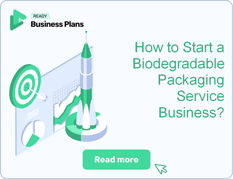 How to Start a Biodegradable Packaging Service Business?