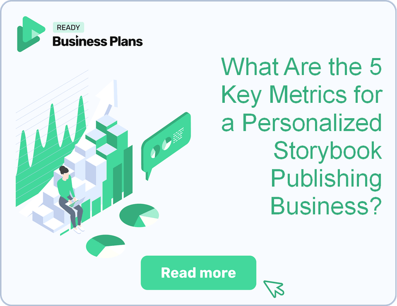 What Are the 5 Key Metrics for a Personalized Storybook Publishing Business?