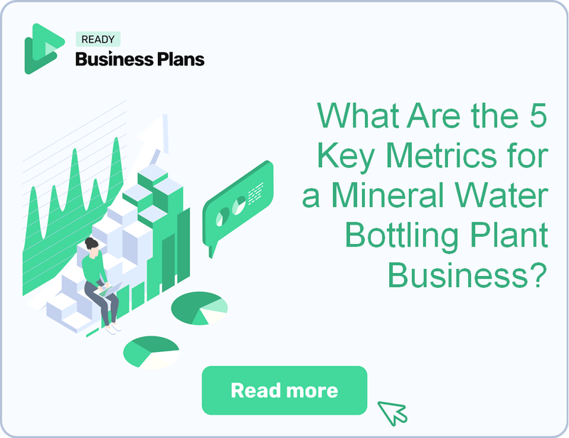 What Are the 5 Key Metrics for a Mineral Water Bottling Plant Business?