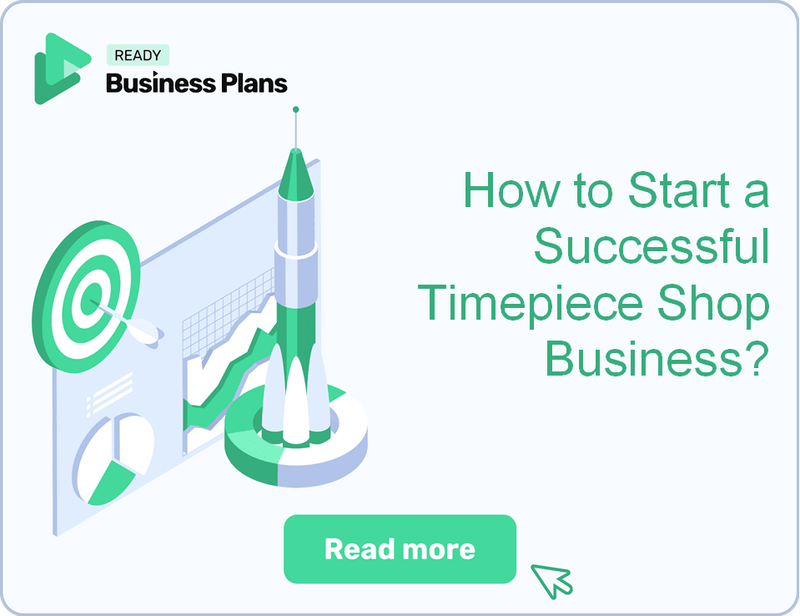 How to Start a Successful Timepiece Shop Business?