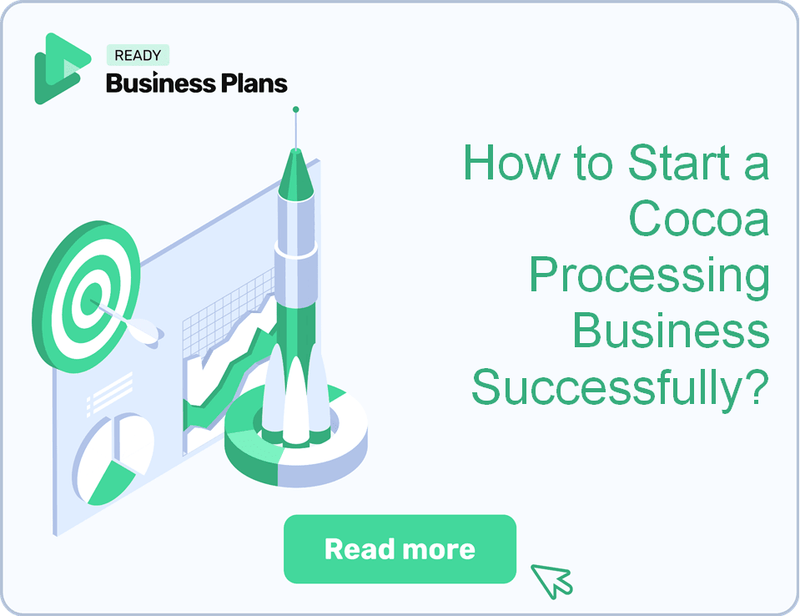 How to Start a Cocoa Processing Business Successfully?