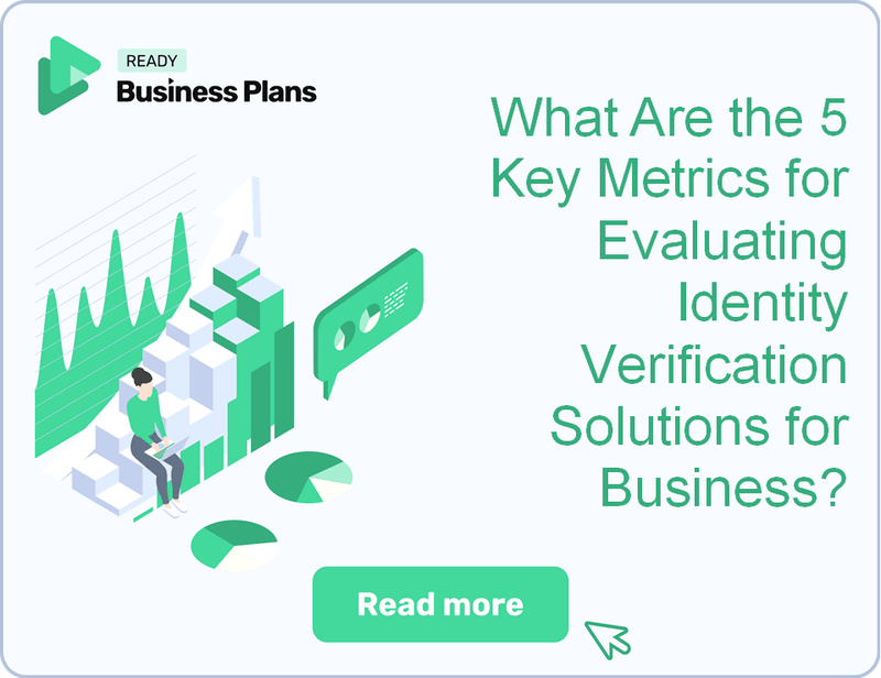 What Are the 5 Key Metrics for Evaluating Identity Verification Solutions for Business?