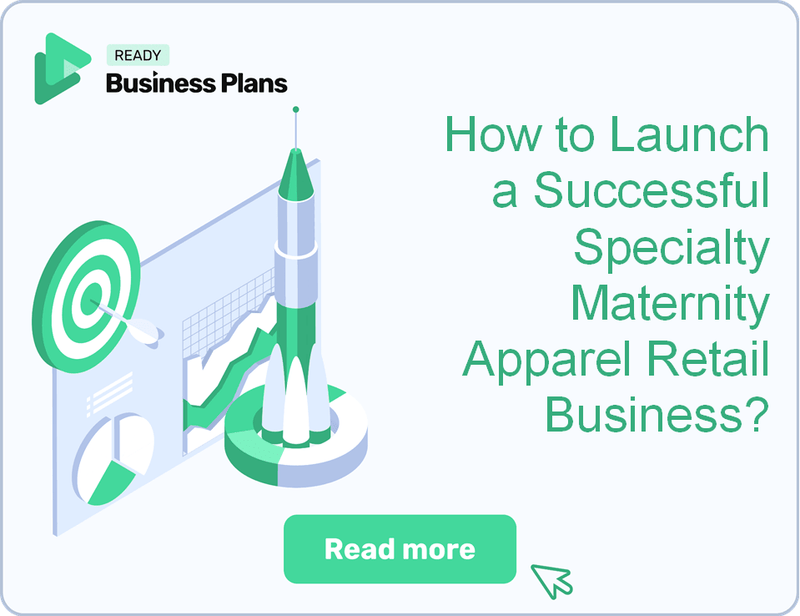 How to Launch a Successful Specialty Maternity Apparel Retail Business?