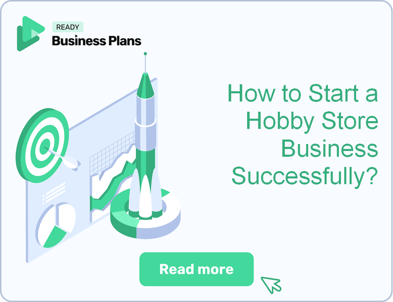 How to Start a Hobby Store Business Successfully?