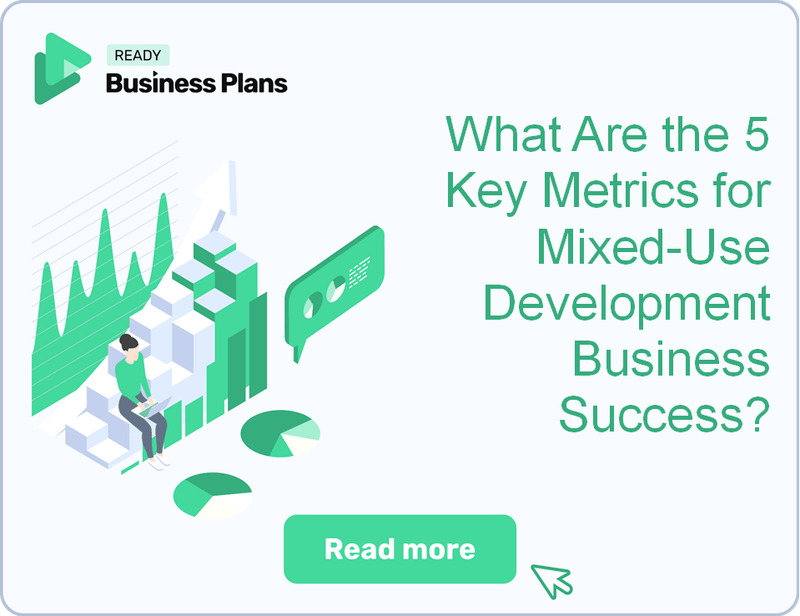 What Are the 5 Key Metrics for Mixed-Use Development Business Success?
