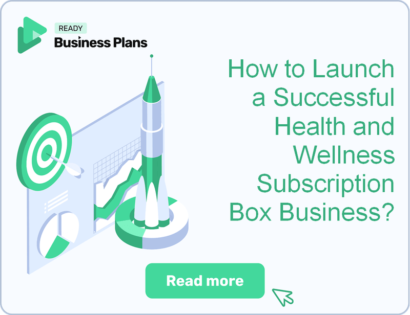 How to Launch a Successful Health and Wellness Subscription Box Business?