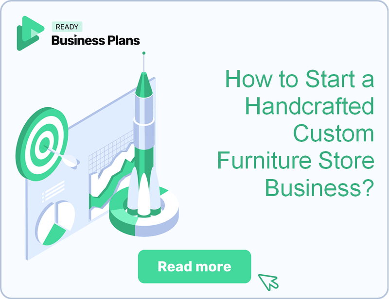 How to Start a Handcrafted Custom Furniture Store Business?