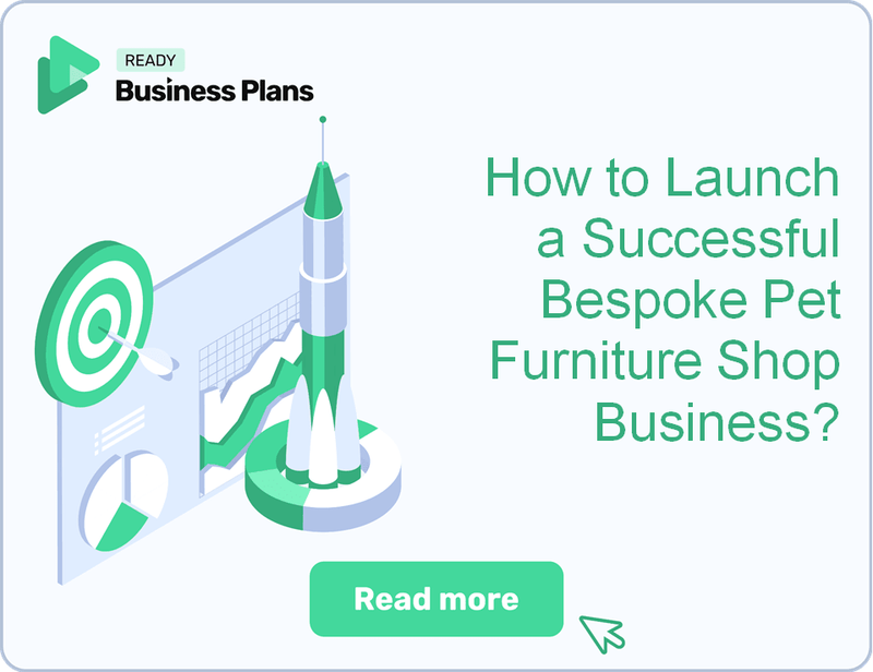 How to Launch a Successful Bespoke Pet Furniture Shop Business?