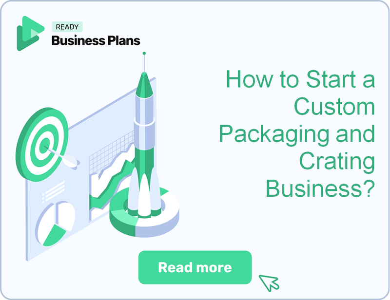 How to Start a Custom Packaging and Crating Business?