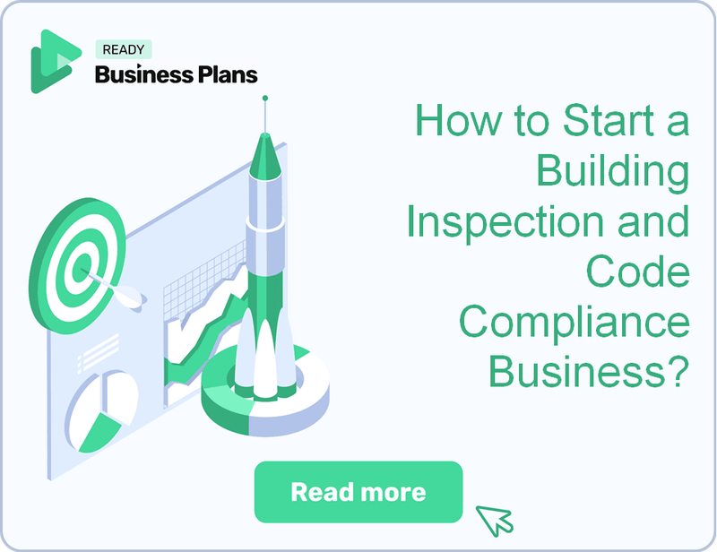 How to Start a Building Inspection and Code Compliance Business?