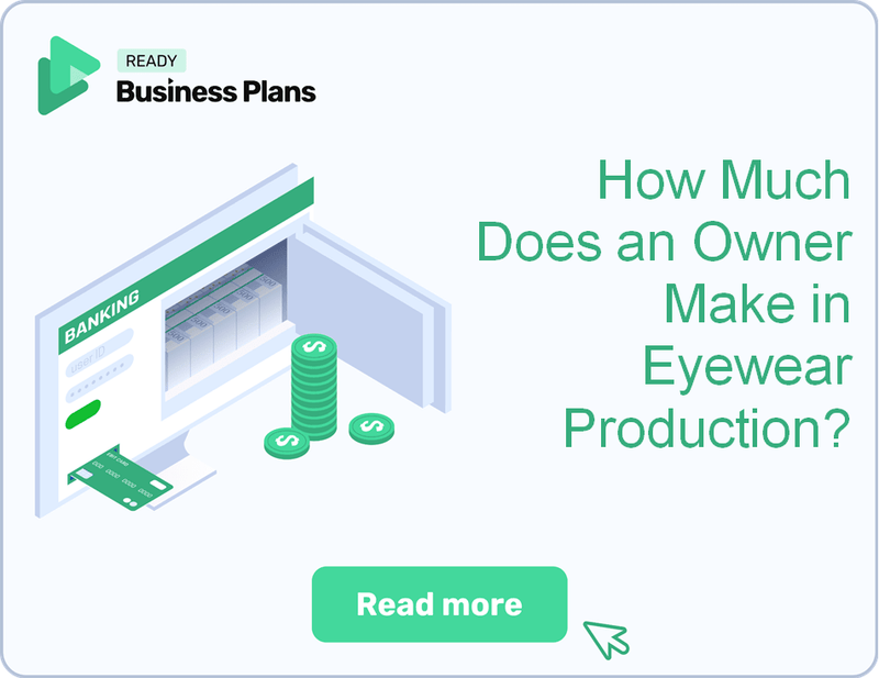 How Much Does an Owner Make in Eyewear Production?