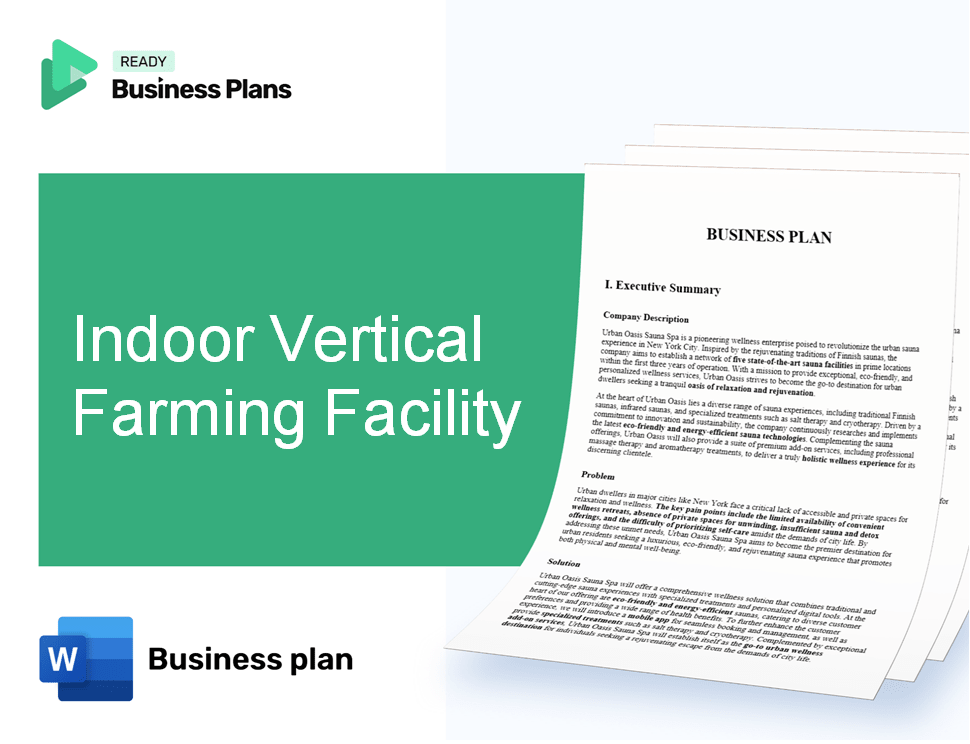 Indoor Vertical Farming Facility Business Plan